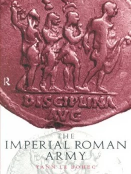 Image of The Imperial Roman Army by Yann Le Bohec Paperback