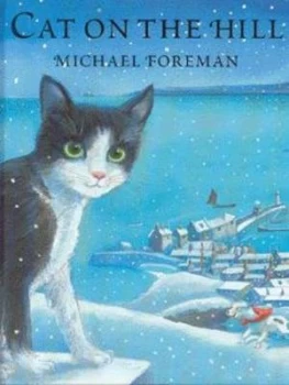 Image of Cat on the Hill by Michael Foreman Hardback