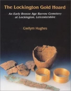 Image of The Lockington Gold Hoard by Gwilym Hughes Book