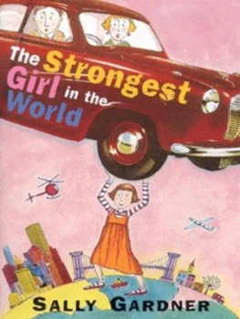 Image of The Strongest Girl in the World by Sally Gardner Paperback