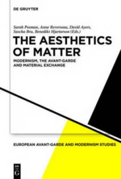 Image of The Aesthetics of Matter by Sarah Posman Hardback