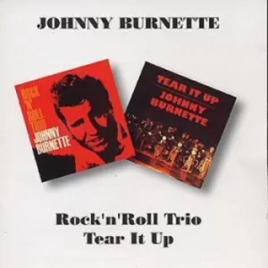 Image of Rock N Roll Trio/Tear It Up by Johnny Burnette CD Album