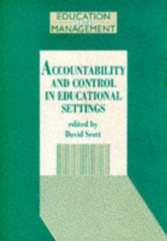 Image of Accountability and Control in Educational Settings by David Scott Hardback