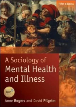 Image of A Sociology of Mental Health and Illness by Anne Rogers Paperback