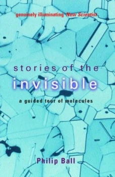 Image of Stories of the Invisible by Philip Ball Paperback