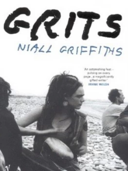 Image of Grits by Niall Griffiths Book