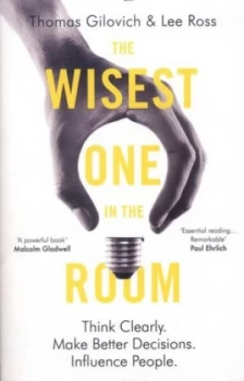 Image of The Wisest One in the Room by Thomas Gilovich Paperback
