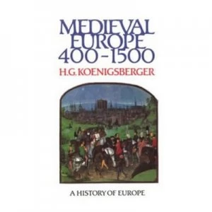 Image of Medieval Europe 400 - 1500 by H. Koenigsberger Paperback