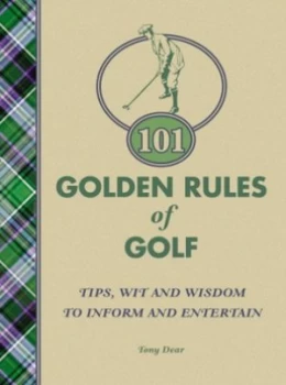 Image of 101 Golden Rules of Golf by Tony Dear Hardback