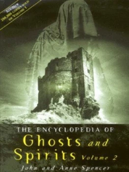 Image of The Encyclopedia of Ghosts and Spirits. Vol. 2 by John Spencer and Anne Spencer Hardback
