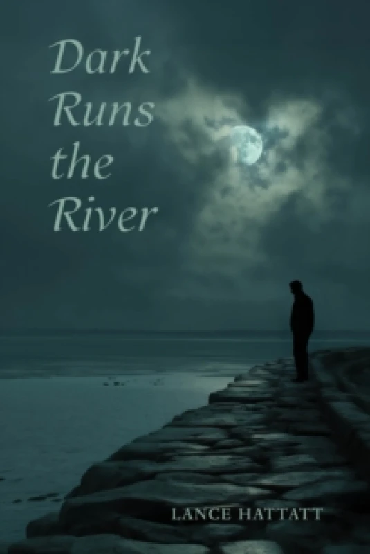 Image of Dark Runs the River. Paperback. By Lance Hattatt Books
