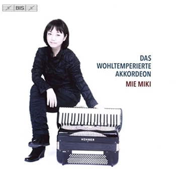 image of Mie Miki - Das Wohltemperierte Akkordeon CD