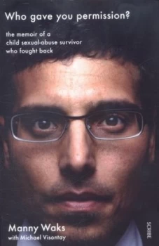 Image of Who Gave You Permission by Manny Waks Paperback