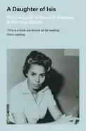 Image of daughter of isis the early life of nawal el saadawi in her own words