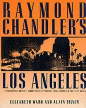 Image of Raymond Chandlers Los Angeles by Alain Silver Paperback