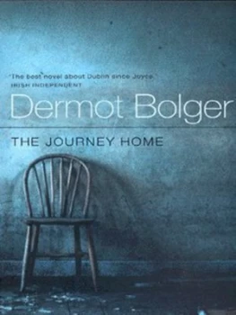 Image of The Journey Home by Dermot Bolger Book