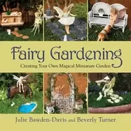 Image of fairy gardening creating your own magical miniature garden