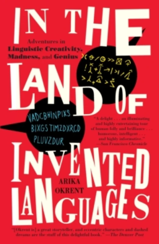 Image of In the Land of Invented Languages by Arika Okrent Paperback