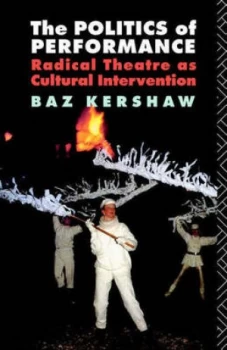 Image of The Politics of Performance by Baz Kershaw Paperback