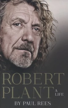 Image of Robert Plant by Paul Rees Hardback