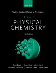 Image of Student Solutions Manual to Accompany Atkins' Physical Chemistry 11th Edition