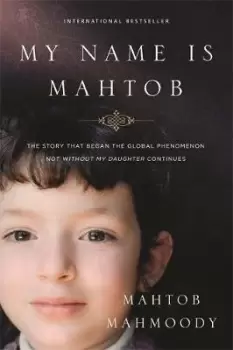 Image of My Name is Mahtob by Mahtob Mahmoody