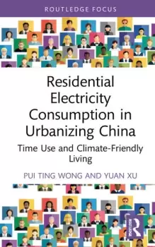 Image of Residential Electricity Consumption in Urbanizing China Time Use and Climate-Friendly Living