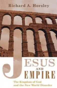 Image of Jesus and Empire by Richard a Horsley Paperback