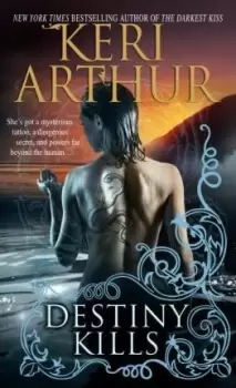 Image of Destiny Kills by Keri Arthur