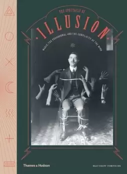 Image of The spectacle of illusion by Matthew L Tompkins