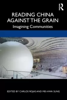 Image of Reading China Against the Grain : Imagining Communities