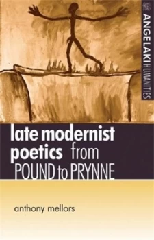 Image of Late Modernist Poets by Anthony Mellors Book
