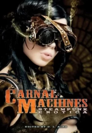 Image of Carnal machines by D. L King