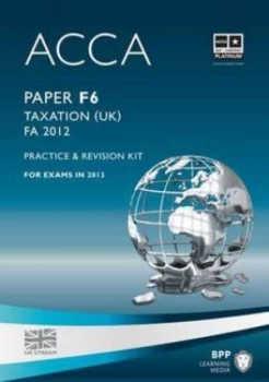 Image of Acca - F6 Taxation Fa2012 by Bpp Learning Media Paperback