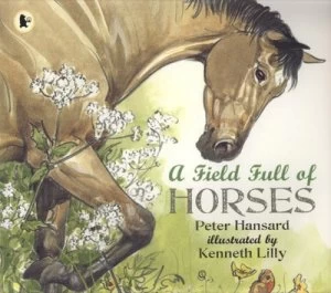 Image of A Field Full of Horses by Peter Hansard and Kenneth Lilly Book