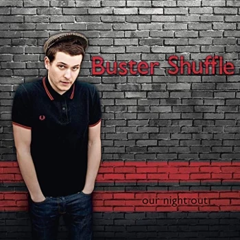 Image of Buster Shuffle - Our Night Out Vinyl