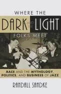 Image of where the dark and the light folks meet race and the mythology politics and
