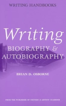 Image of Writing Biography and Autobiography by Brian D. Osborne Paperback