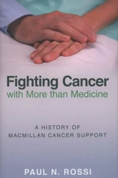 Image of Fighting Cancer with More Than Medicine by Paul N Rossi Hardback