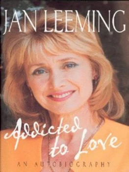 Image of Addicted to Love by Jan Leeming Hardback
