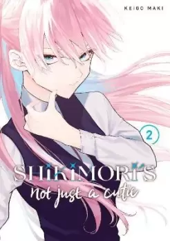 Image of Shikimori's Not Just a Cutie 2 by Keigo Maki