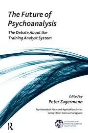 Image of The Future of Psychoanalysis The Debate About the Training Analyst System