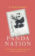 Image of panda nation the construction and conservation of chinas modern icon