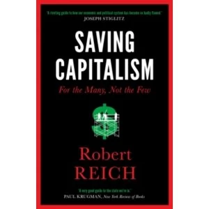 Image of Saving Capitalism : For The Many, Not The Few