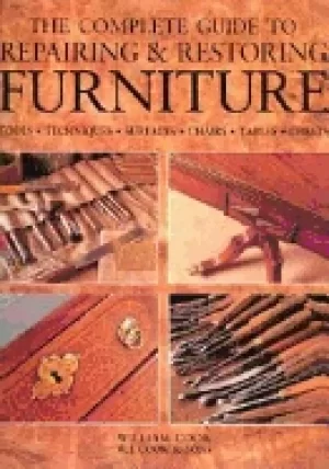 Image of complete guide to repairing and restoring furniture