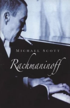Image of Rachmaninoff by Michael Scott Hardback