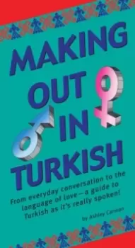 Image of Making Out in Turkish : (Turkish Phrasebook)
