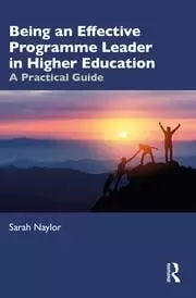Image of Being an Effective Programme Leader in Higher Education A Practical Guide