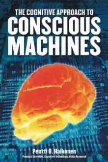 Image of Cognitive Approach to Conscious Machines