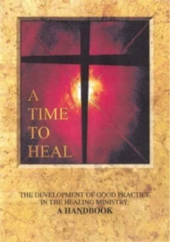 Image of A Time to Heal by Church of England Book